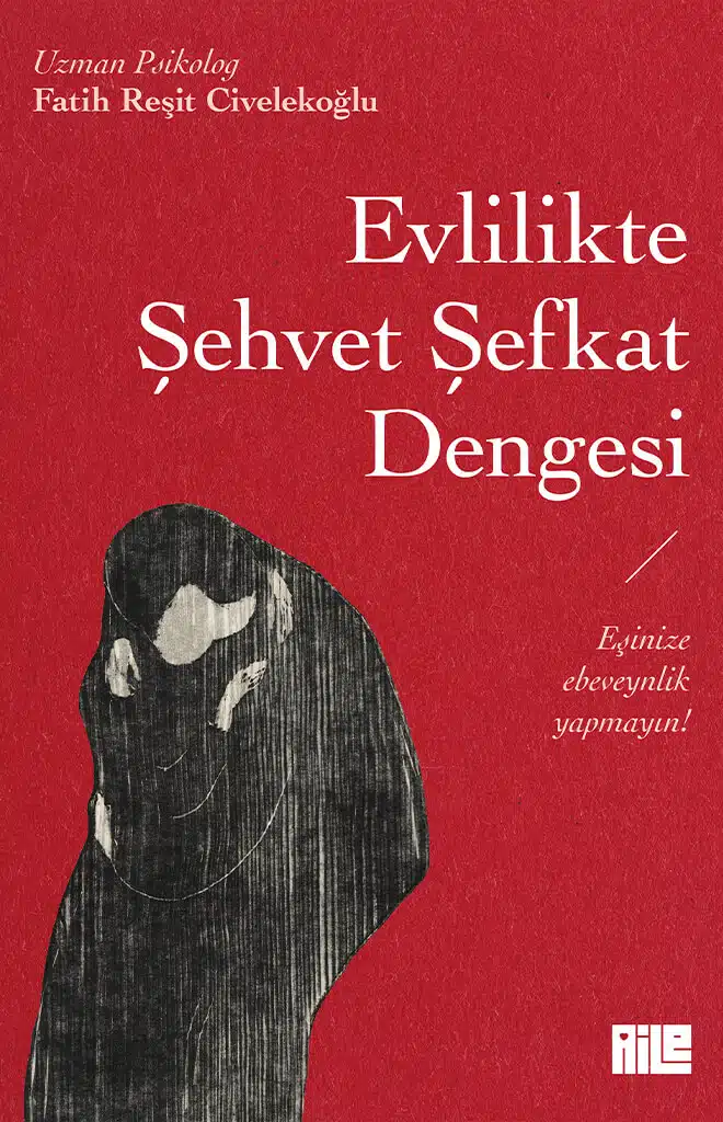 Evlilikte Şehvet Şefkat Dengesi