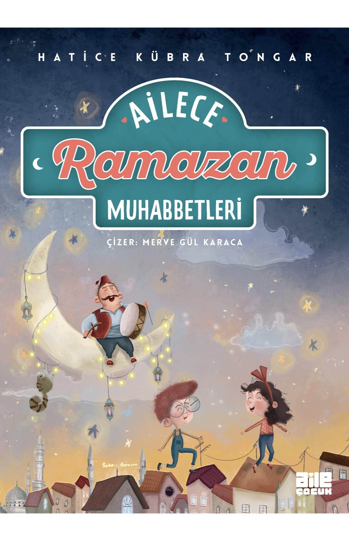 Ailece Ramazan Muhabbetleri