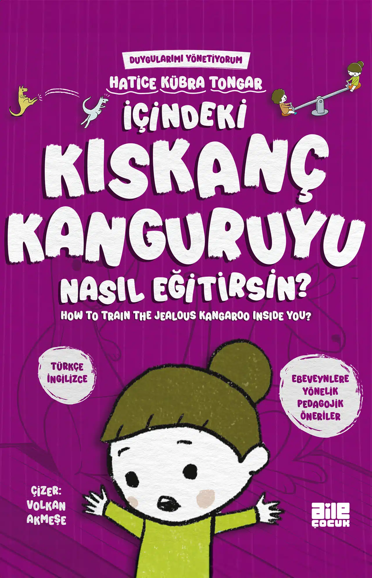 İçindeki Kıskanç Kanguruyu Nasıl Eğitirsin?