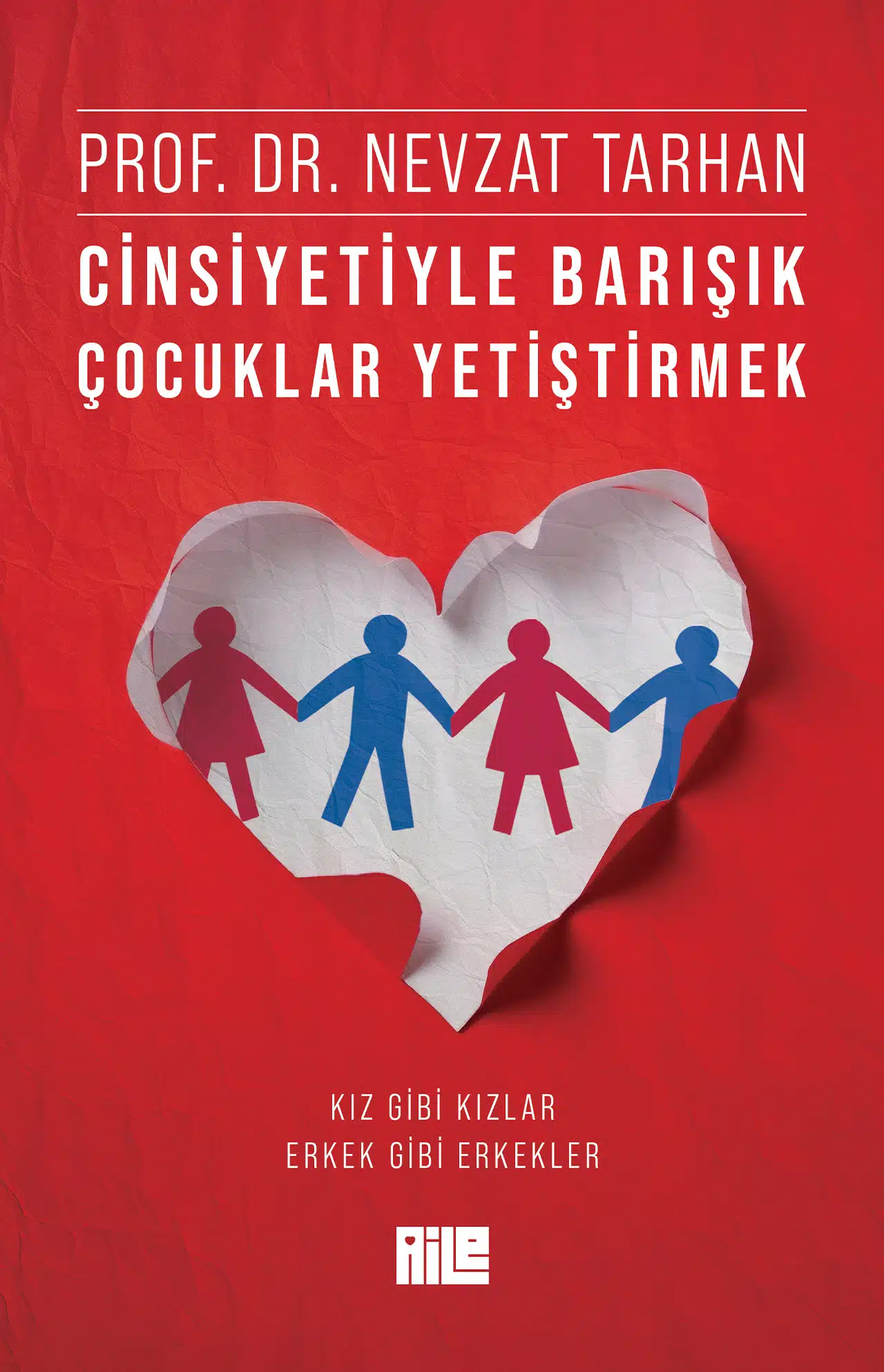 Cinsiyetiyle Barışık Çocuklar