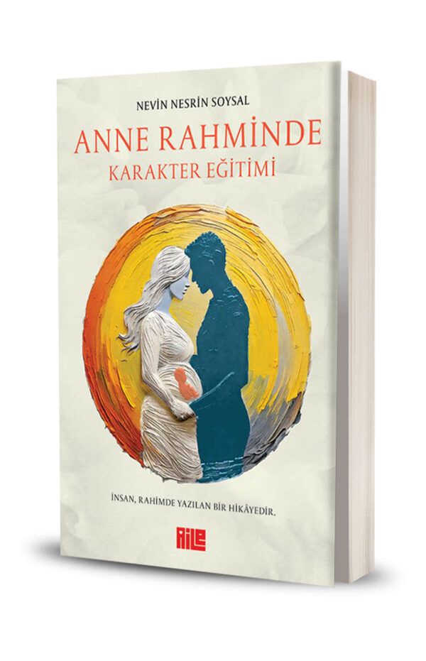 Anne Rahminde Karakter Eğitimi