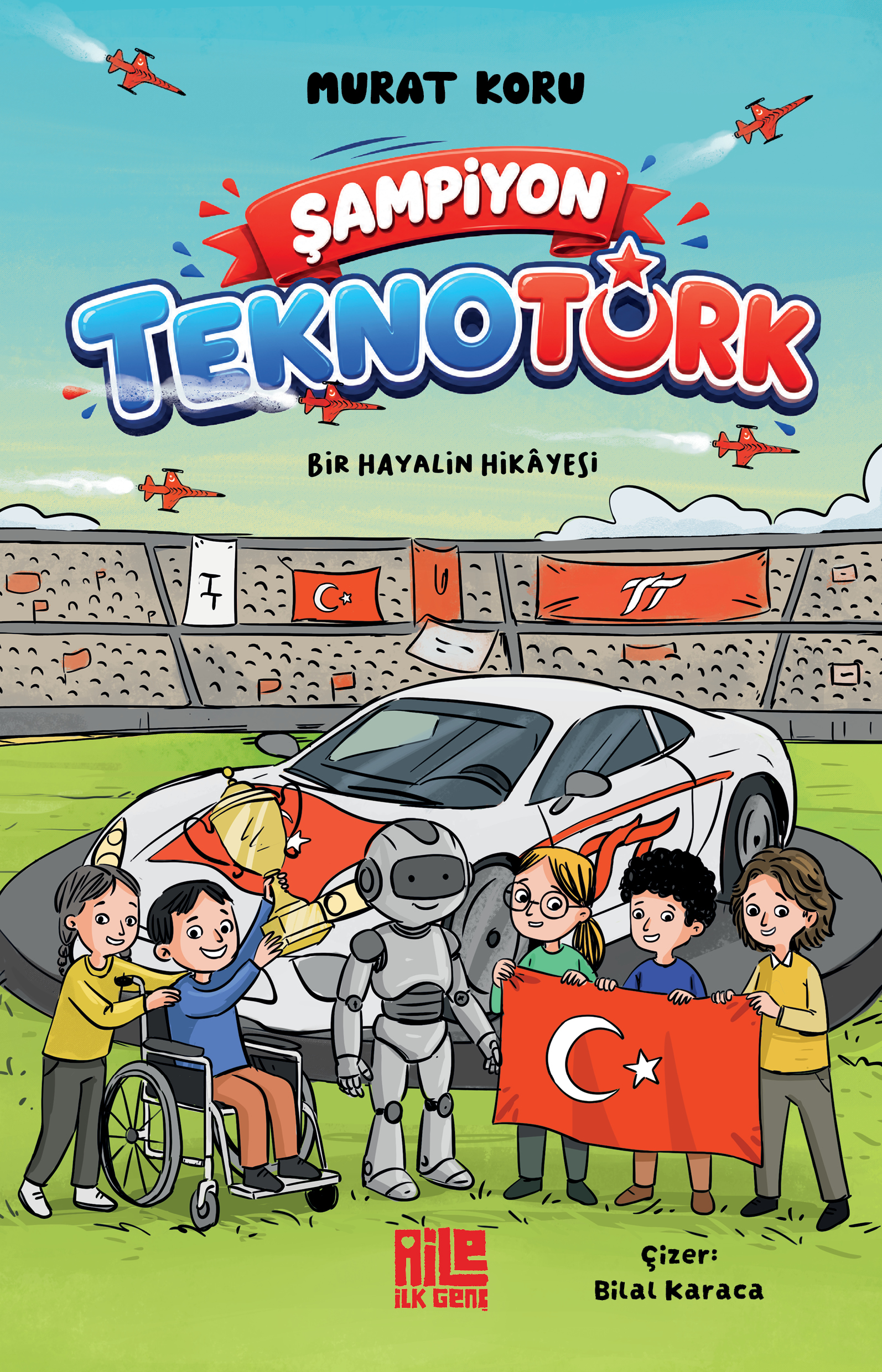 Şampiyon TeknoTürk Bir Hayalin Hikâyesi