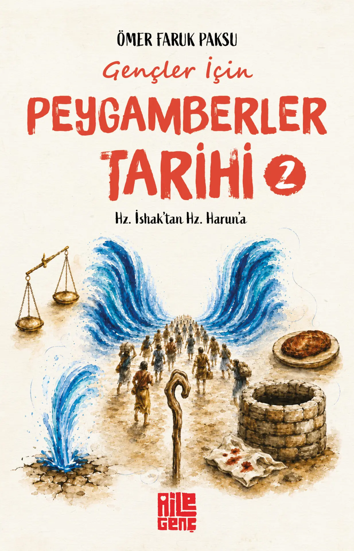 Gençler İçin Peygamberler Tarihi 2
