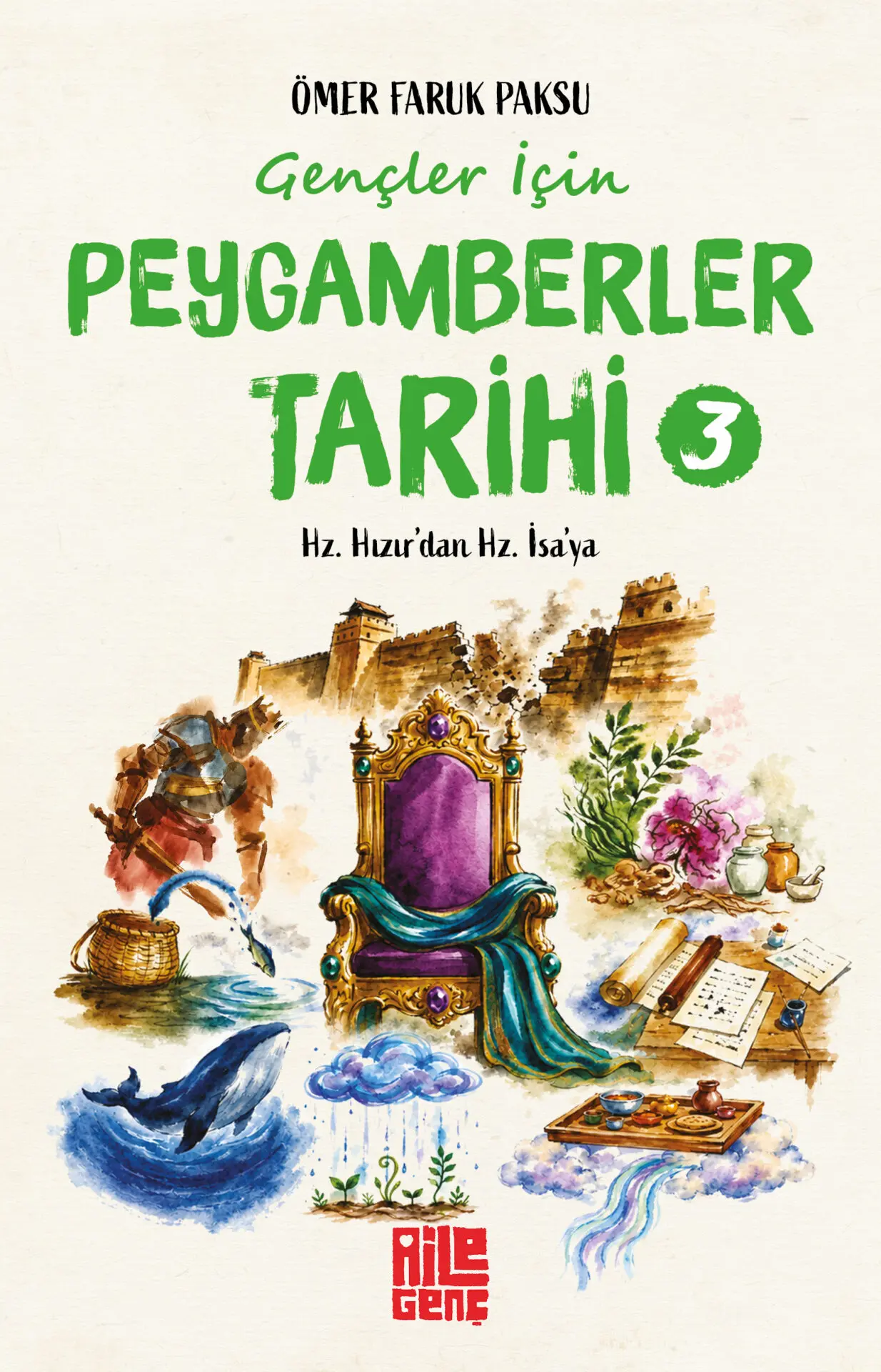Gençler İçin Peygamberler Tarihi 3